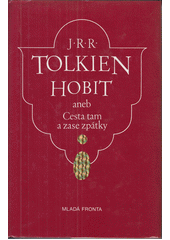 Hobit, aneb, Cesta tam a zase zpátky