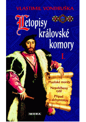 Letopisy královské komory I