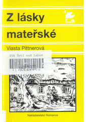 Z lásky mateřské