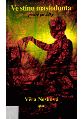 Ve stínu mastodonta