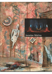 Jaroslav Malina / Vlasta Gallerov�, Ji�� Machalick�, V�ra Pt��kov� ; editor Jan Dvo��k (on-line cataloque)