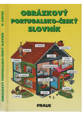 Obr�zkov� portugalsko-�esk� slovn�k /Helen Davies ; Radka Hejtm�nkov�, Pedro Penilo ; ilustroval John Shackell (odkaz v elektronick�m katalogu)