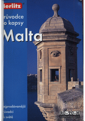 Malta :[pr�vodce do kapsy] /text Lindsay Bennett ; p�eklad Vladim�r ��da, Jan Chovanec ; fotografie Pete Bennett (odkaz v elektronick�m katalogu)