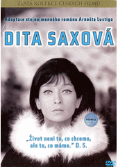 Dita Saxov� [videoz�znam] / re�ie Anton�n Moskalyk, Ateli�ry Bonton Zl�n, 2007
 (odkaz v elektronick�m katalogu)
