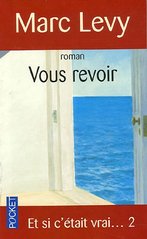 Vous revoir :[roman] /Marc Levy (odkaz v elektronick�m katalogu)