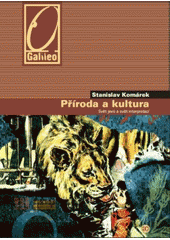 Stanislav Kom�rek. P��roda a kultura. sv�t jev� a sv�t interpretac�. Praha: Academia, 2008 978-80-200-1582-2
