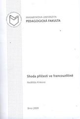 Shoda p���est� ve francouz�tin� /Nad�da Krskov� (odkaz v elektronick�m katalogu)