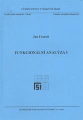 Funkcion�ln� anal�za I /Jan Franc� (odkaz v elektronick�m katalogu)