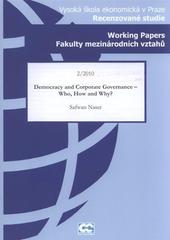 Democracy and corporate governance - who, how and why? /Safwan Naser (odkaz v elektronick�m katalogu)