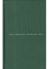 B�snick� d�lo /Paul Verlaine ; [z francouzsk�ch origin�l� vybral, p�elo�il a doslov napsal Gustav Francl] (odkaz v elektronick�m katalogu)