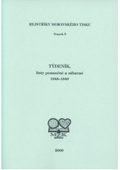 T�den�k, listy ponau�n� a z�bavn� :1848-1849 /zpracoval Jarom�r Kub��ek (odkaz v elektronick�m katalogu)