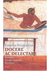 Docere ac delectare :prom�ny ��msk� naukov� literatury /Katarina Petrovi�ov� (odkaz v elektronick�m katalogu)
