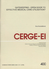 Gatekeeping - open door to effective medical care utilisation? /Eva Hrom�dkov� (odkaz v elektronick�m katalogu)