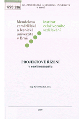 Projektov� ��zen� v environmentu /Pavel M�chal (odkaz v elektronick�m katalogu)