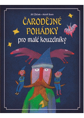 �arod�jn� poh�dky pro mal� kouzeln�ky : poh�dky ze v�ech kout� sv�ta / vypr�v� Ji�� ���ek ; ilustrace Adolf Born (on-line cataloque)