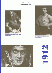 1912 : [100 let od otev�en� Obecn�ho domu v Praze] / Otto M. Urban a Filip Wittlich (eds.) ; Vlastimil Je�ek ... [et al.] (odkaz v elektronick�m katalogu)