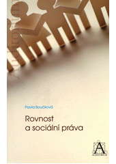 Rovnost a soci�ln� pr�va /Pavla Bou�kov� (odkaz v elektronick�m katalogu)
