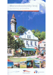 Moravskoslezsk� kraj : turistick� pr�vodce / [text Vladim�r �mehl�k] (on-line cataloque)