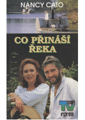 Obálka titulu Co přináší řeka