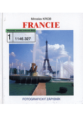 Obálka titulu Francie: fotografický zápisník