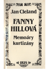 Obálka titulu Fanny Hillová Memoáry kurtizány