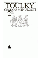 Obálka titulu Toulky českou minulostí. Druhý díl, [Od časů Přemysla Otakara I. do nástupu Habsburků (1197-1526)]