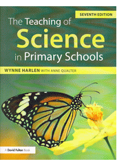 The teaching of science in primary schools / ; London ; New York : Routledge, Taylor & Francis Group, 2018