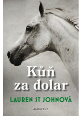 Obálka titulu Kůň za dolar