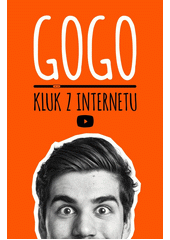 Obálka titulu GOGO - Kluk z internetu