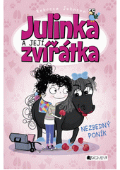 Obálka titulu Julinka a její zvířátka – Nezbedný poník 