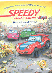 Obálka titulu Speedy, závodní autíčk - Poklad z vrakoviště