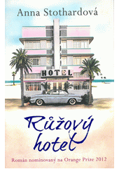 Obálka titulu Růžový hotel