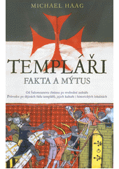 Obálka titulu Templáři : fakta a mýtus