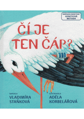 Obálka titulu Čí je ten čáp?