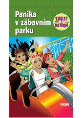 Obálka titulu Tři holky na stopě: Panika v zábavním parku