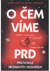 Obálka titulu O čem víme prd : průvodce neznámým vesmírem
