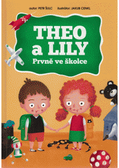 Obálka titulu Theo a Lily - Prvně ve školce