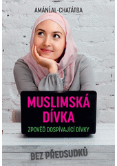 Obálka titulu N O V I N K A - ČERVEN 2017 ! Muslimská dívka