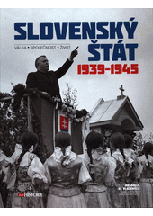 Obálka titulu Slovenský štát 1939-1945