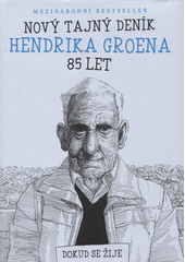 Obálka titulu Nový tajný deník Hendrika Groena, 85 let