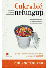 Cukr a bič nefungují : ; Brno : Motiv Press, 2013