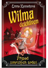 Obálka titulu Wilma detektivem. Případ zmrzlých srdcí