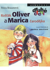 Obálka titulu Rošťák Oliver a Marica čarodějka