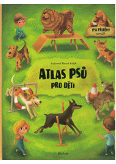 Obálka titulu Atlas psů pro děti