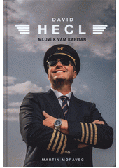 Obálka titulu David Hecl : mluví k vám kapitán