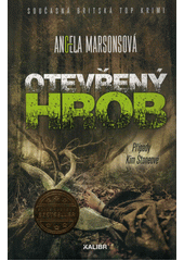 Obálka titulu Otevřený hrob : případy Kim Stoneové