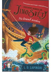 Obálka titulu MIL/Cestovní kancelář Jinosvěty. Na hraně oceánu