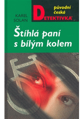 Obálka titulu Štíhlá paní s bílým kolem