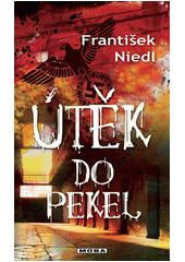 Obálka titulu Útěk do pekel