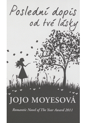 Obálka titulu Poslední dopis od tvé lásky